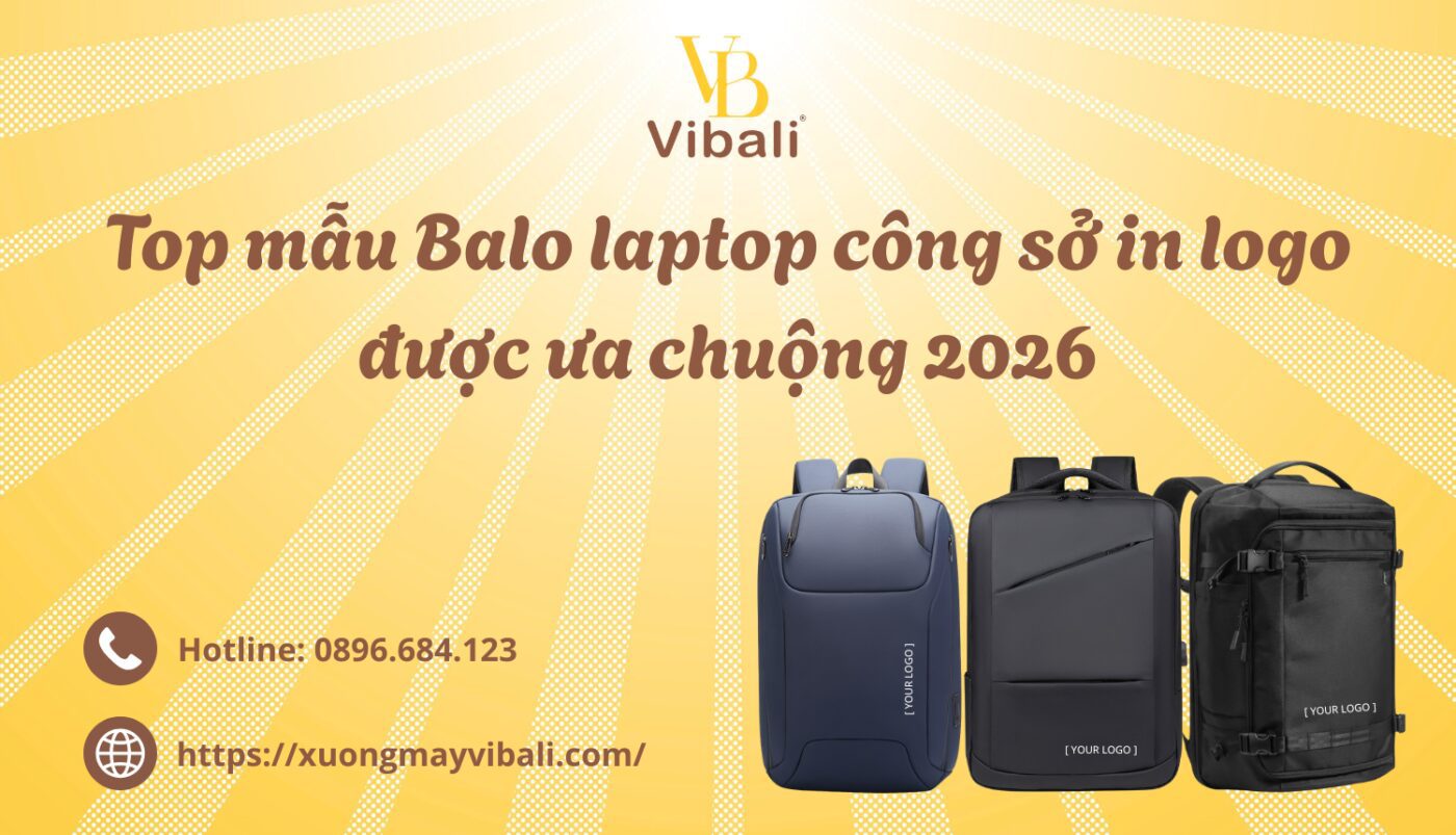 Top mẫu Balo laptop công sở in logo được ưa chuộng 2026 Top mau Balo laptop cong so in logo duoc ua chuong 2026