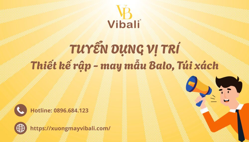 TUYEN DUNG VI TRI Thiet ke rap may mau Balo Tui xach