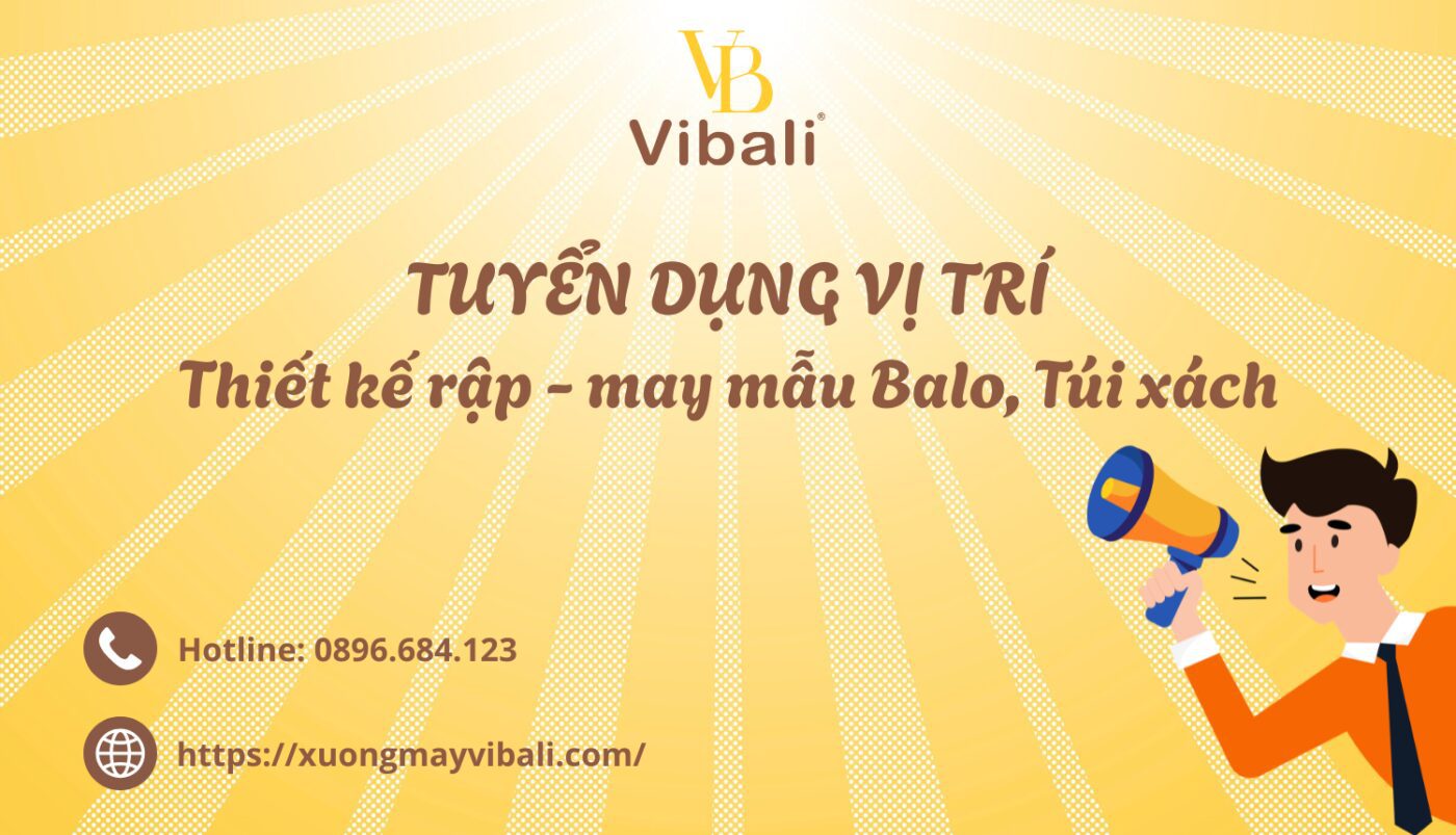 Nhân viên Thiết kế rập - may mẫu Balo, Túi xách TUYEN DUNG VI TRI Thiet ke rap may mau Balo Tui xach