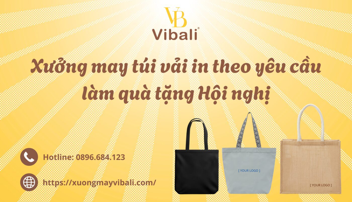Xuong may tui vai in theo yeu cau lam qua tang Hoi nghi