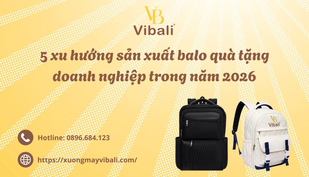 5 xu huong san xuat balo qua tang doanh nghiep trong nam 2026