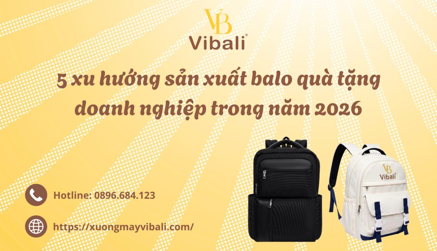 5 xu hướng sản xuất balo quà tặng doanh nghiệp trong năm 2026 5 xu huong san xuat balo qua tang doanh nghiep trong nam 2026