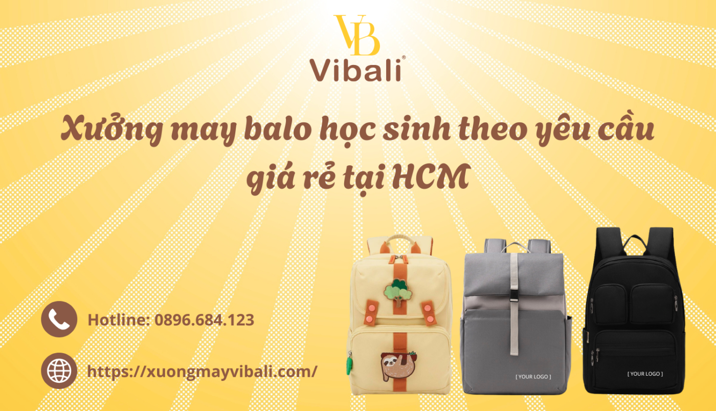 Xuong may balo hoc sinh theo yeu cau gia re tai HCM