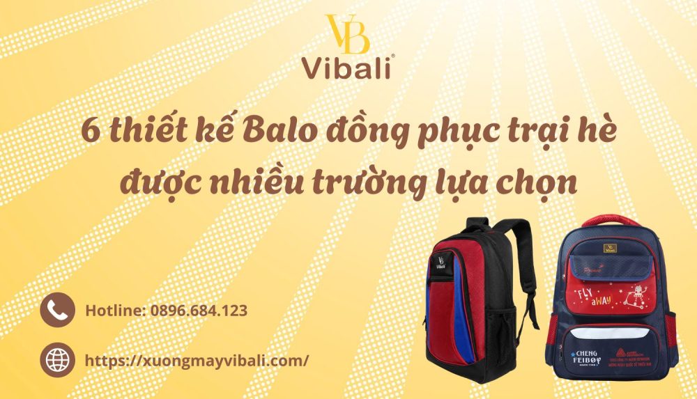 6 thiet ke Balo dong phuc trai he duoc nhieu truong lua chon