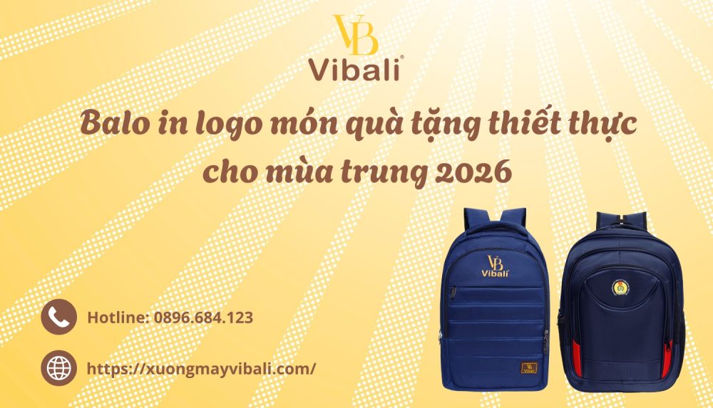 Balo in logo mon qua tang thiet thuc cho mua trung 2026