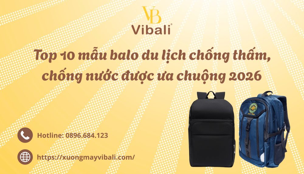 Top 10 mau balo du lich chong tham chong nuoc duoc ua chuong 2026