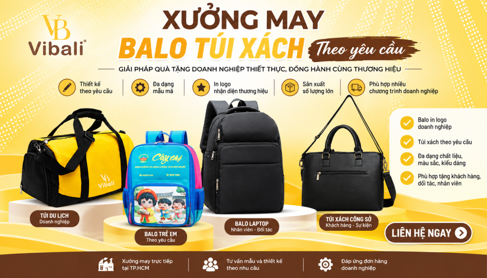 Báo Giá Balo In Logo 2026: Bảng Giá Theo Số Lượng Từ 30–1.000 Cái Xưởng may balo túi xách Vibali cung cấp đa dạng mẫu balo, túi xách theo yêu cầu, phù hợp làm quà tặng doanh nghiệp và in logo thương hiệu.