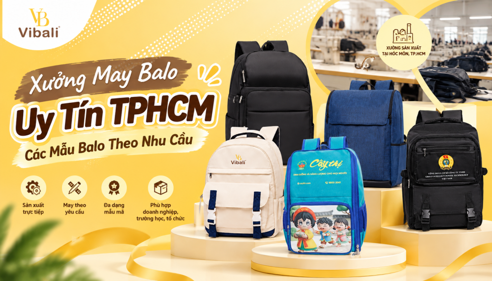 Xưởng May Balo Uy Tín TPHCM – Các Mẫu Balo Theo Nhu Cầu Xưởng may balo uy tín TPHCM – Vibali sản xuất balo theo yêu cầu, đa dạng mẫu mã cho doanh nghiệp, trường học và tổ chức.